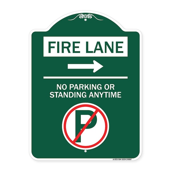 Fire Lane No Parking or Standing Anytime W/ No Parking & Right Arrow Alum, 18" x 24", GW-1824-24007